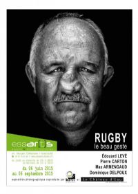 Exposition photographique Rugby, le beau geste. Du 6 juin au 6 septembre 2015 à bram. Aude. 